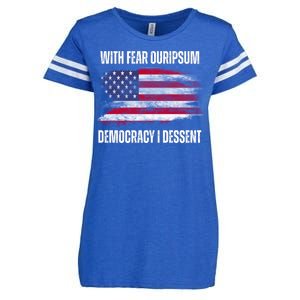 With Fear Ouripsum Democracy I Dessent Usa Flag Enza Ladies Jersey Football T-Shirt