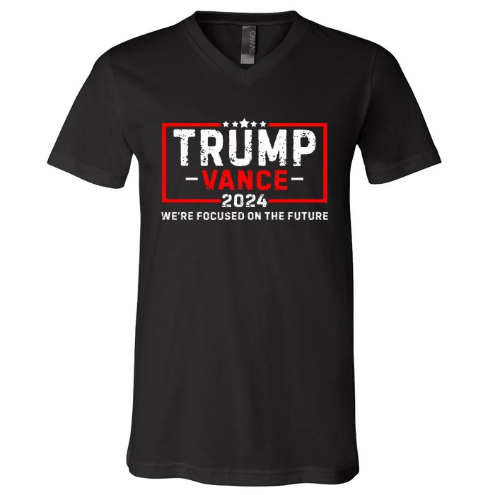 WeRe Focused On The Future Trump Vance Debate V-Neck T-Shirt