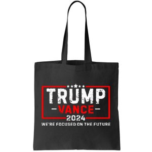 WeRe Focused On The Future Trump Vance Debate Tote Bag