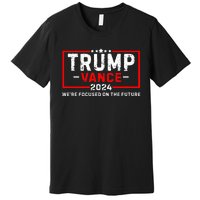 WeRe Focused On The Future Trump Vance Debate Premium T-Shirt