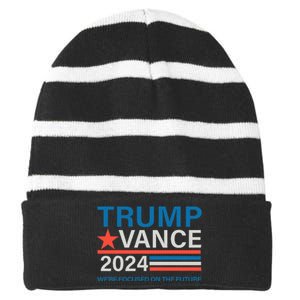 WeRe Focused On The Future Trump Vance Debate Striped Beanie with Solid Band