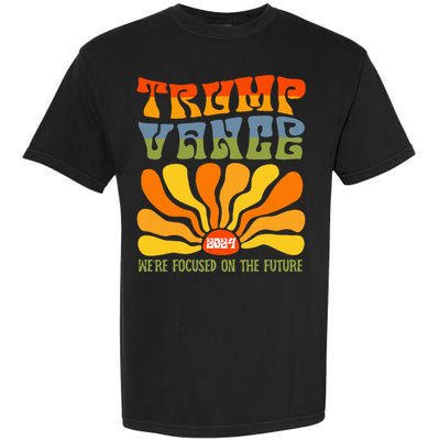 WeRe Focused On The Future Trump Vance Garment-Dyed Heavyweight T-Shirt