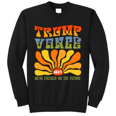 WeRe Focused On The Future Trump Vance Sweatshirt