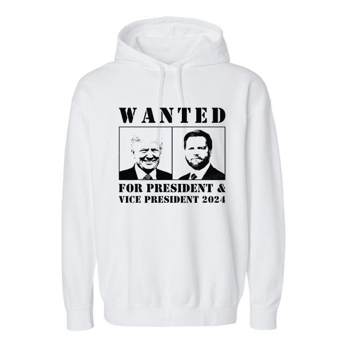 Wanted For President & Vice President 2024 Trump Vance Maga Garment-Dyed Fleece Hoodie