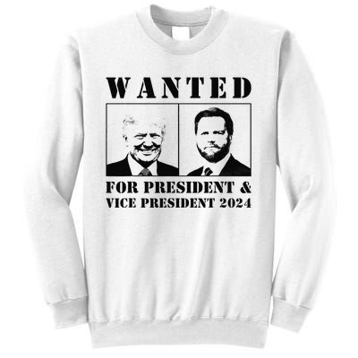 Wanted For President & Vice President 2024 Trump Vance Maga Sweatshirt