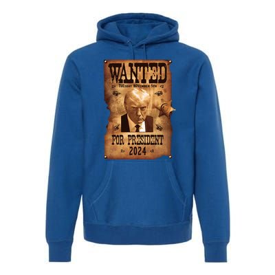 Wanted For President 2024 Trump Mug Shot Never Surrender Premium Hoodie