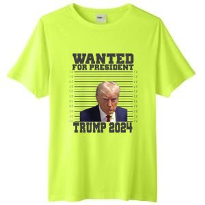 Wanted For President 2024 Trump Mugshot Trump Supporter Tall Fusion ChromaSoft Performance T-Shirt