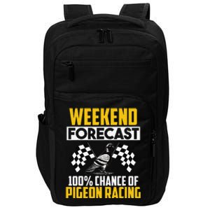 Weekend Forecast Pigeon Racing Animal Bird Pigeons Graphic Impact Tech Backpack