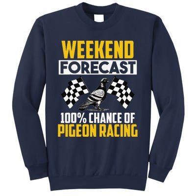 Weekend Forecast Pigeon Racing Animal Bird Pigeons Graphic Sweatshirt