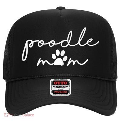 Womens Funny Poodle Dog Mom Cute Poodle Mom For Women High Crown Mesh Back Trucker Hat