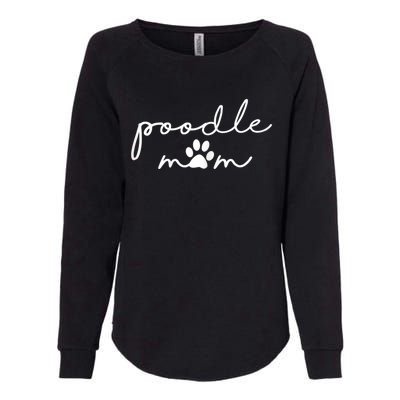 Womens Funny Poodle Dog Mom Cute Poodle Mom For Women Womens California Wash Sweatshirt