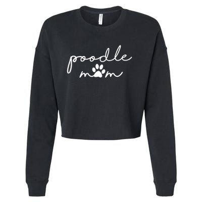 Womens Funny Poodle Dog Mom Cute Poodle Mom For Women Cropped Pullover Crew