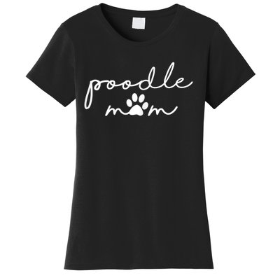 Womens Funny Poodle Dog Mom Cute Poodle Mom For Women Women's T-Shirt