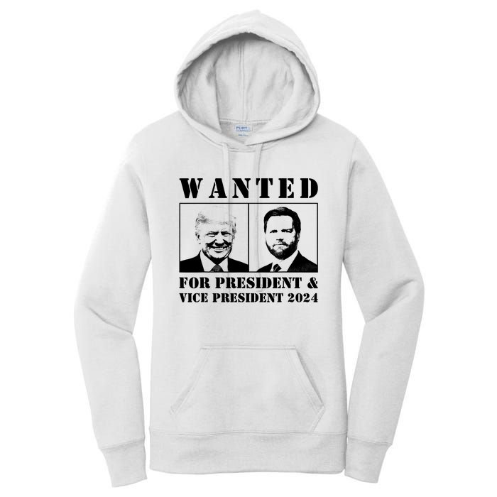 Wanted For President & Vice President 2024 Trump Vance Maga Women's Pullover Hoodie