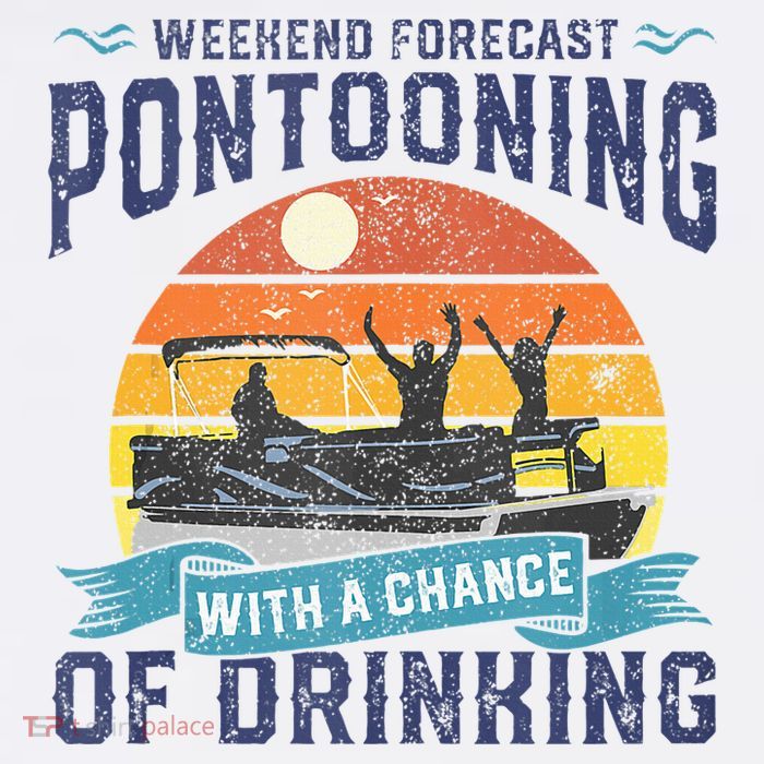 Weekend Forecast Pontooning Drinking Pontoon Boating Cool Comfort Performance Bucket Hat