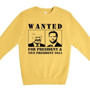 Wanted For President & Vice President 2024 Trump Vance Maga Premium Crewneck Sweatshirt