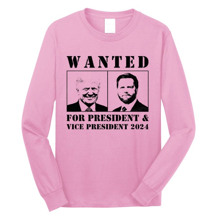 Wanted For President & Vice President 2024 Trump Vance Maga Long Sleeve Shirt