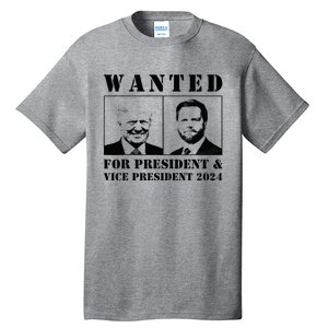 Wanted For President & Vice President 2024 Trump Vance Maga Tall T-Shirt