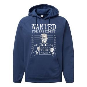 Wanted For President 2024 Donald Trump Gift Performance Fleece Hoodie