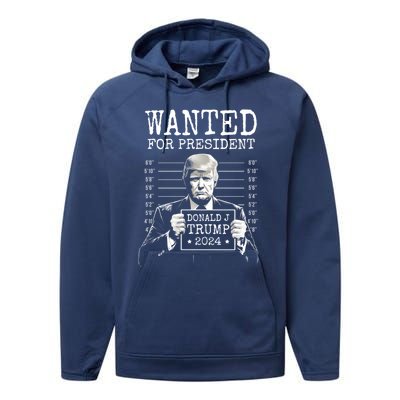 Wanted For President 2024 Donald Trump Gift Performance Fleece Hoodie