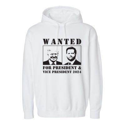 Wanted For President Vice President 2024 Trump Vance Maga Garment-Dyed Fleece Hoodie