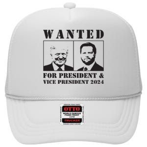 Wanted For President Vice President 2024 Trump Vance Maga High Crown Mesh Back Trucker Hat