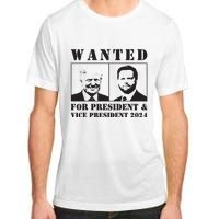 Wanted For President Vice President 2024 Trump Vance Maga Adult ChromaSoft Performance T-Shirt