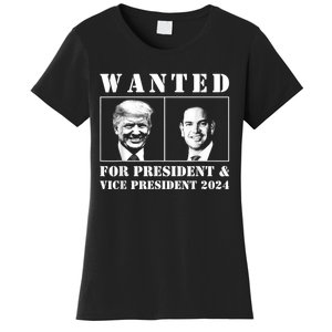 Wanted For President & Vice President 2024 Trump Rubio Maga Women's T-Shirt