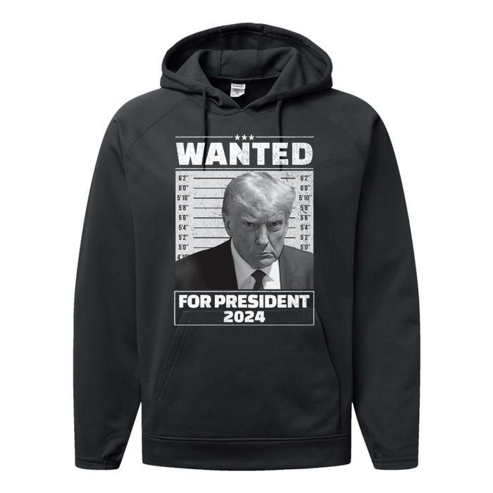 Wanted For President 2024 Trump Mugshot Performance Fleece Hoodie