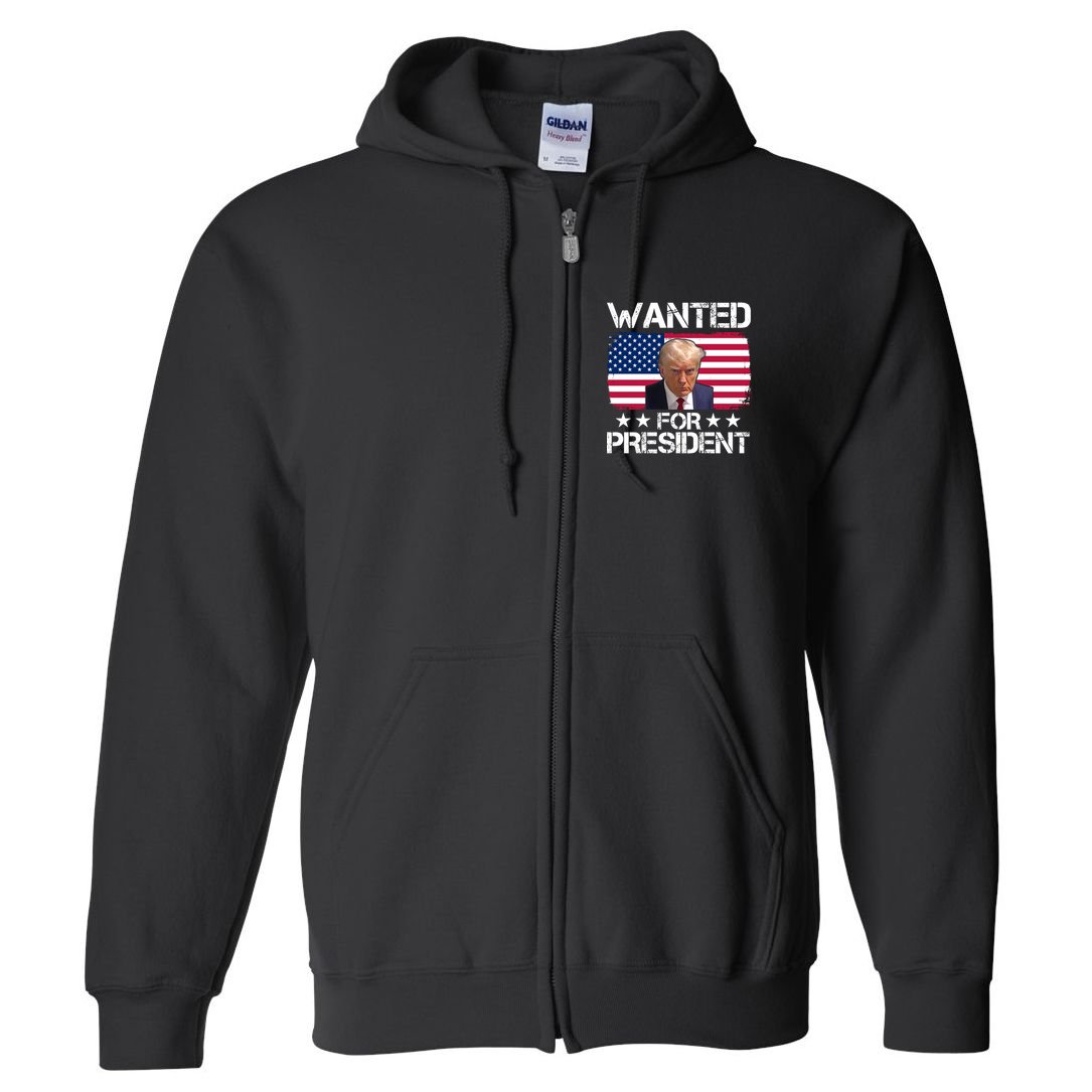 Wanted For President Donald Trump USA Election Full Zip Hoodie