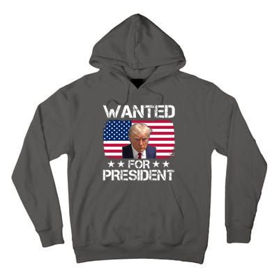 Wanted For President Donald Trump USA Election Tall Hoodie