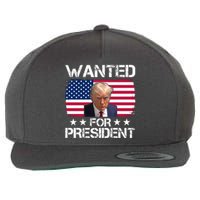 Wanted For President Donald Trump USA Election Wool Snapback Cap