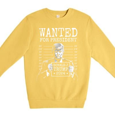 Wanted For President 2024 Donald Trump Great Gift Premium Crewneck Sweatshirt