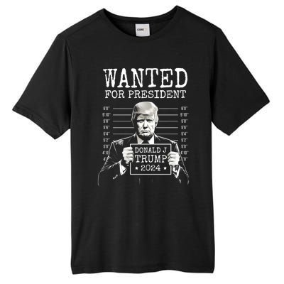 Wanted For President 2024 Donald Trump Great Gift Tall Fusion ChromaSoft Performance T-Shirt