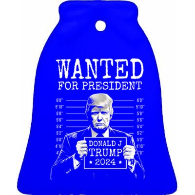 Wanted For President 2024 Donald Trump Great Gift Ceramic Bell Ornament