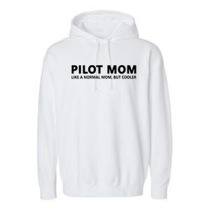 Womens Funny Pilot Mother Pilot Mom Garment-Dyed Fleece Hoodie