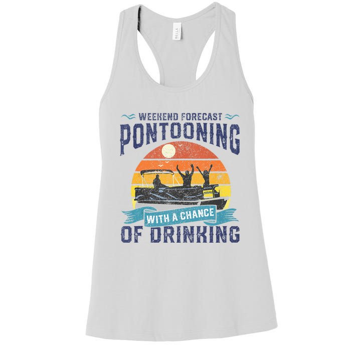 Weekend Forecast Pontooning Drinking Pontoon Boating Women's Racerback Tank