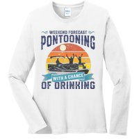 Weekend Forecast Pontooning Drinking Pontoon Boating Ladies Long Sleeve Shirt