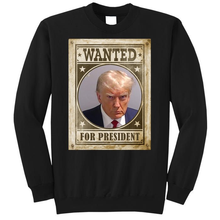 Wanted For President Funny Donald Trump Mugshot Sweatshirt