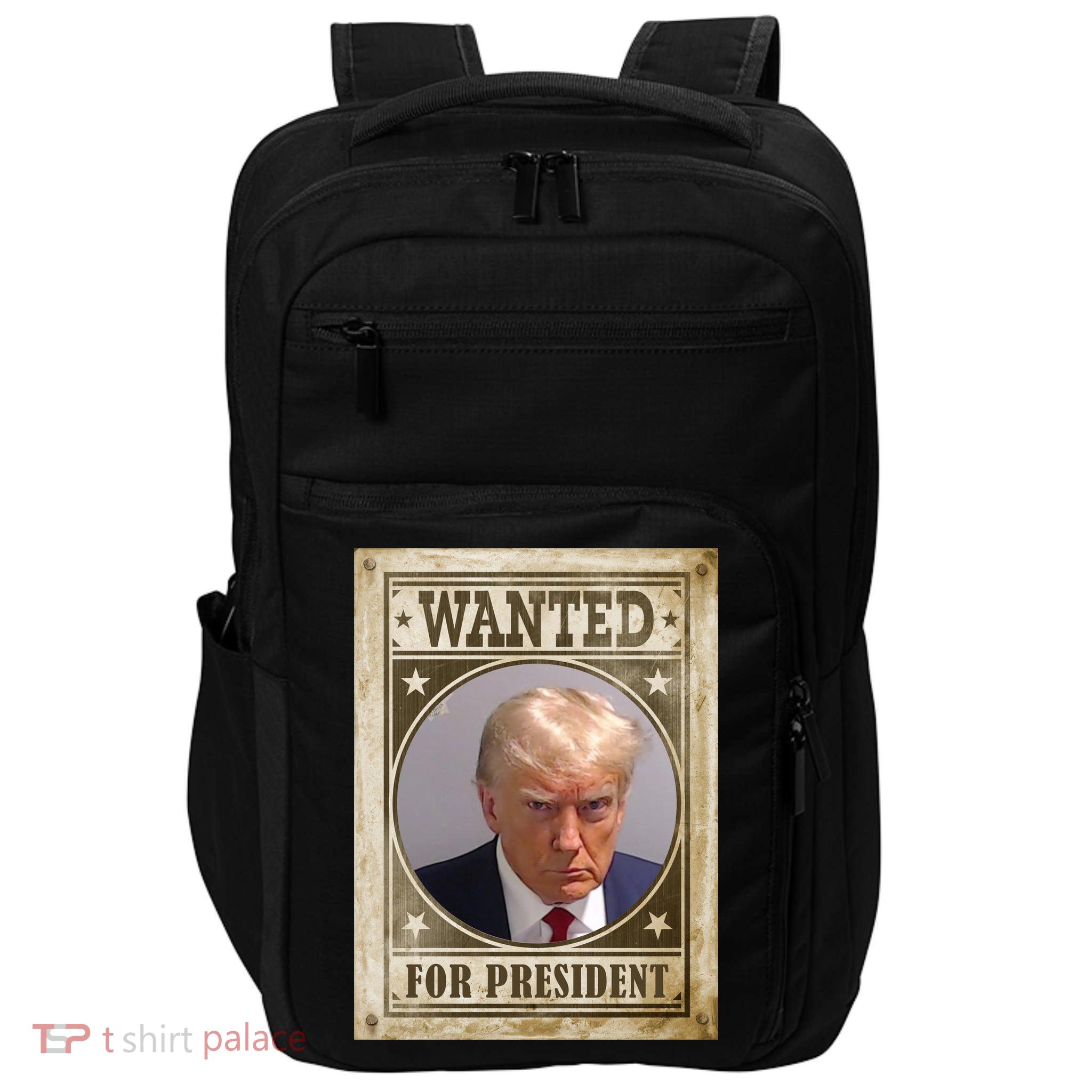 Wanted For President Funny Donald Trump Mugshot Impact Tech Backpack