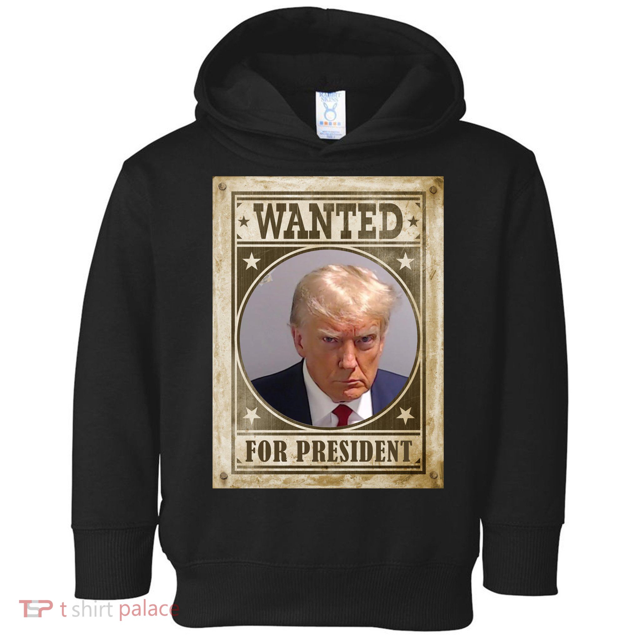 Wanted For President Funny Donald Trump Mugshot Toddler Hoodie
