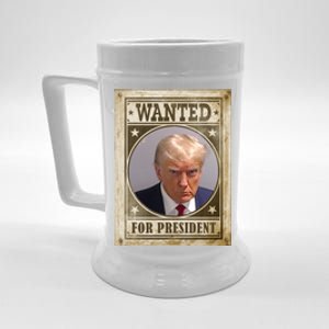 Wanted For President Funny Donald Trump Mugshot Beer Stein