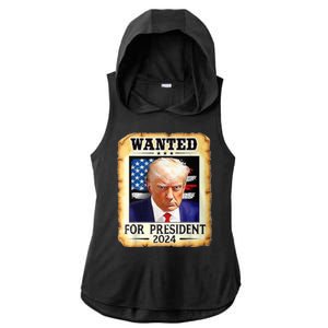 Wanted For President 2024 Donald Trump Ladies PosiCharge Tri-Blend Wicking Draft Hoodie Tank