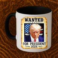 Wanted For President 2024 Donald Trump Mug
