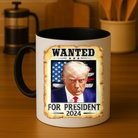 Wanted For President 2024 Donald Trump Mug