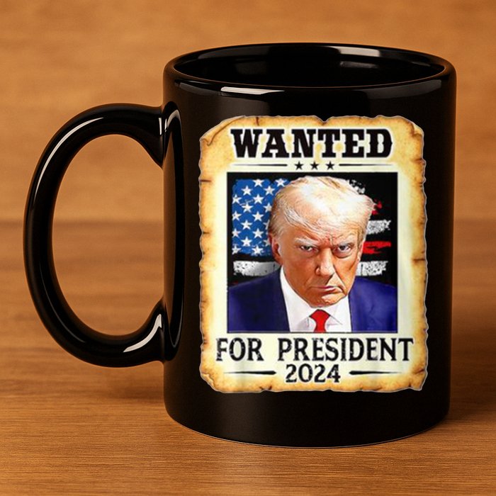 Wanted For President 2024 Donald Trump 11oz C Handle Ceramic Mug