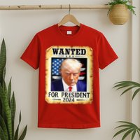 Wanted For President 2024 Donald Trump T-Shirt
