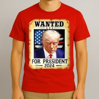 Wanted For President 2024 Donald Trump T-Shirt