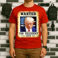 Wanted For President 2024 Donald Trump T-Shirt