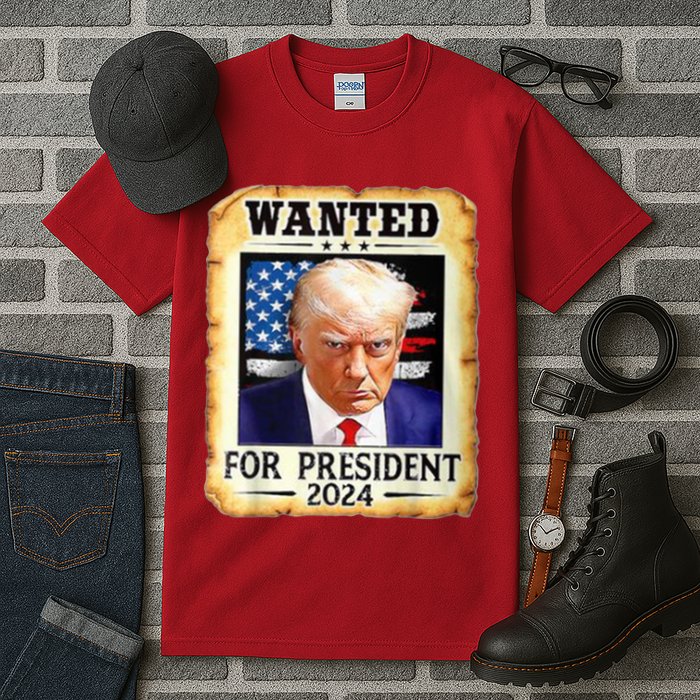Wanted For President 2024 Donald Trump Tall T-Shirt